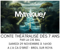 Théâtre "Mythique" par la Cie BAL